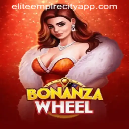 The Thrilling Ride of BonanzaWheel in the Heart of Elite Empire City