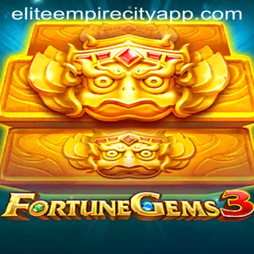 FortuneGems3: Unveiling the Elite Empire City