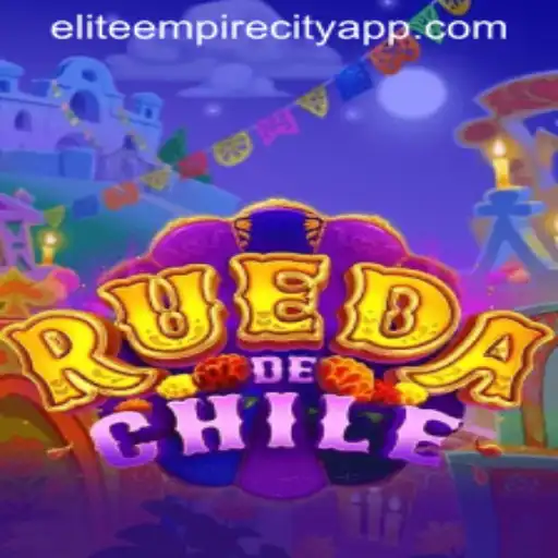 Exploring the Dynamic World of RuedaDeChile: Elite Empire City